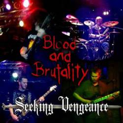 Blood And Brutality : Seeking Vengeance